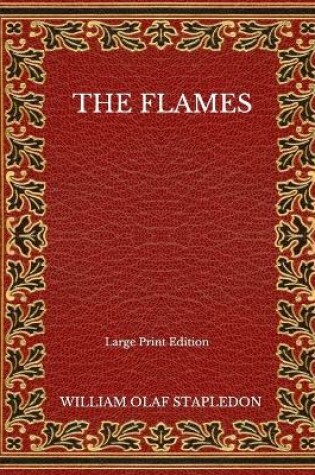 Cover of The Flames - Large Print Edition