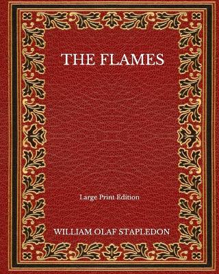 Book cover for The Flames - Large Print Edition