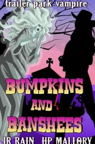Cover of Bumpkins and Banshees