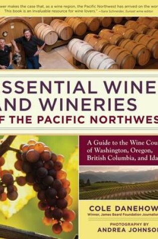 Cover of Essential Wines and Wineries of the Pacific Northwest