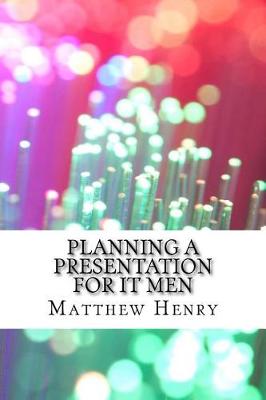 Book cover for Planning a Presentation for It Men