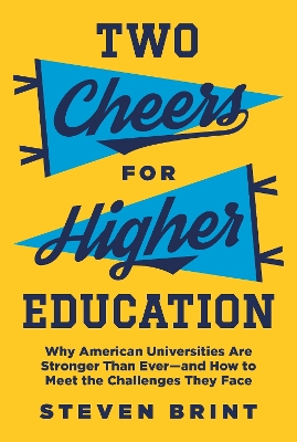 Book cover for Two Cheers for Higher Education