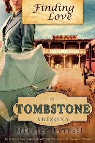 Cover of Finding Love in Tombstone Arizona