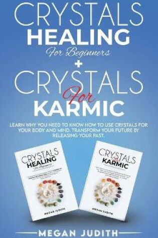 Cover of Crystals Healing for Beginners+ Crystals Healing for Karmic