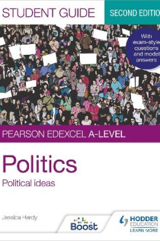 Cover of Pearson Edexcel A-level Politics Student Guide 3: Political Ideas Second Edition