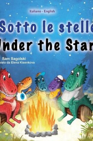 Cover of Under the Stars (Italian English Bilingual Children's Book)