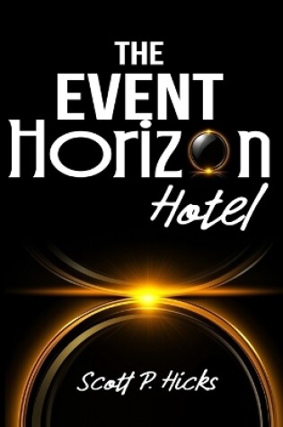 Cover of The Event Horizon Hotel