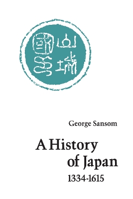 Book cover for A History of Japan, 1334-1615