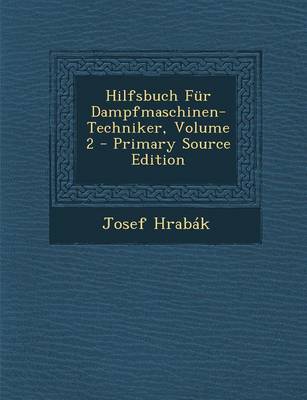 Book cover for Hilfsbuch Fur Dampfmaschinen-Techniker, Volume 2