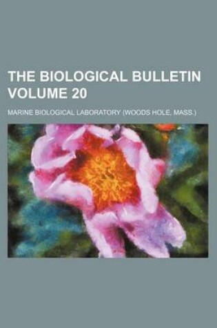 Cover of The Biological Bulletin Volume 20