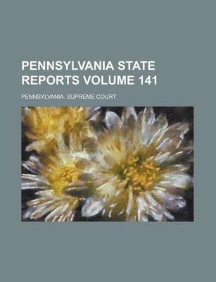 Book cover for Pennsylvania State Reports Volume 141