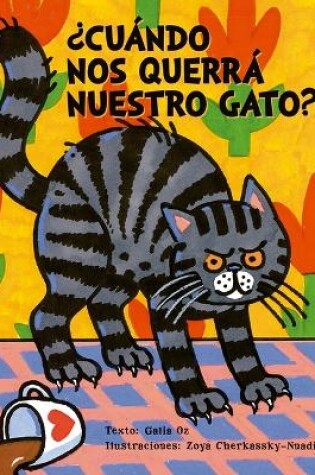 Cover of Cu�ndo Nos Querr� Nuestro Gato?