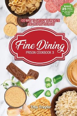 Book cover for Fine Dining Prison Cookbook 3