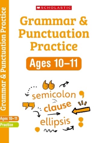 Cover of Grammar and Punctuation Practice Ages 10-11