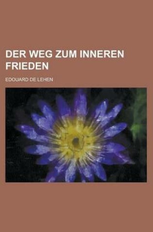 Cover of Der Weg Zum Inneren Frieden