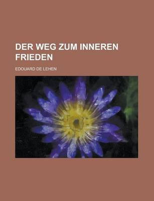 Book cover for Der Weg Zum Inneren Frieden