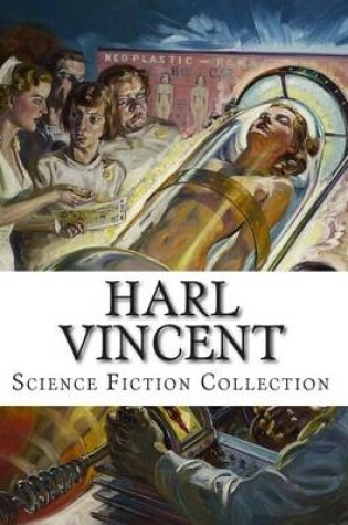Cover of Harl Vincent, Science Fiction Collection
