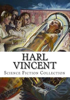 Book cover for Harl Vincent, Science Fiction Collection