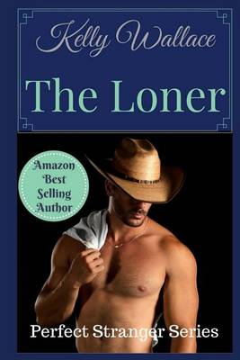 Book cover for The Loner - Perfect Stranger Series