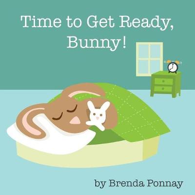 Book cover for Time to Get Ready, Bunny!