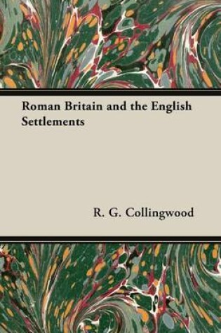 Cover of Roman Britain and the English Settlements