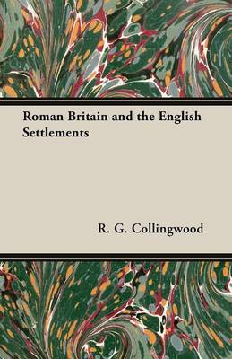 Book cover for Roman Britain and the English Settlements