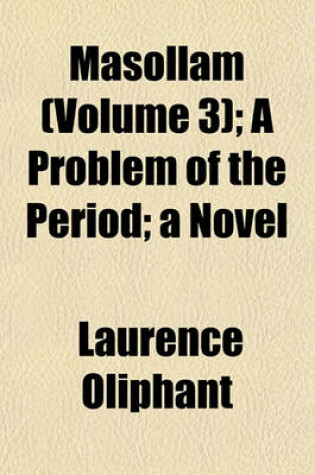 Cover of Masollam (Volume 3); A Problem of the Period; A Novel