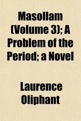 Book cover for Masollam (Volume 3); A Problem of the Period; A Novel