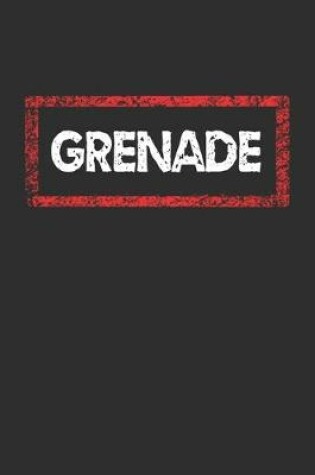 Cover of Grenade Notebook
