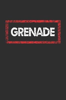 Book cover for Grenade Notebook