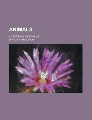 Book cover for Animals; A Textbook of Zoology