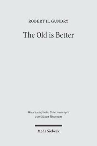 Cover of The Old is Better