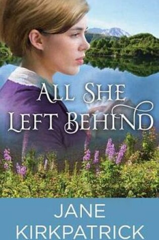 Cover of All She Left Behind