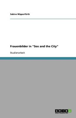 Book cover for Frauenbilder in "Sex and the City"