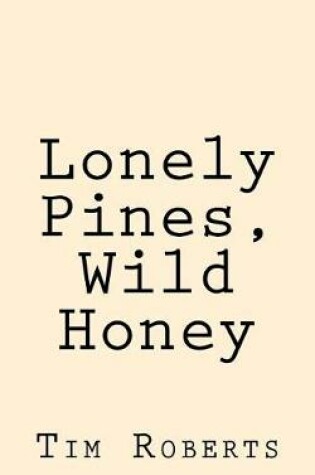 Cover of Lonely Pines, Wild Honey