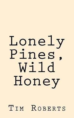 Book cover for Lonely Pines, Wild Honey