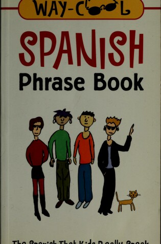 Cover of Way-Cool Spanish Phrase Book