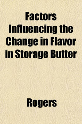 Book cover for Factors Influencing the Change in Flavor in Storage Butter