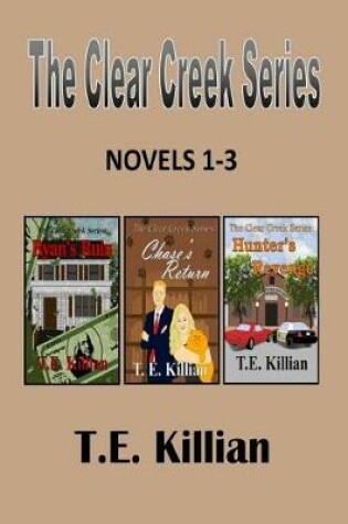 Cover of The Clear Creek Series, Novels 1-3