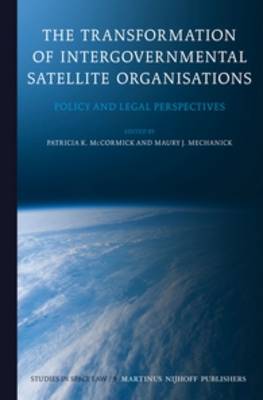 Book cover for The Transformation of Intergovernmental Satellite Organisations