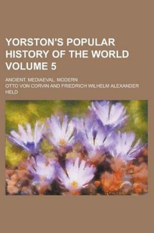 Cover of Yorston's Popular History of the World; Ancient. Mediaeval. Modern Volume 5