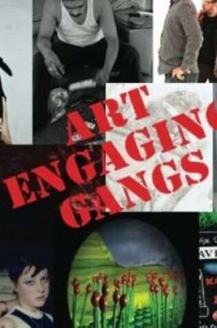 Cover of Art Engaging Gangs