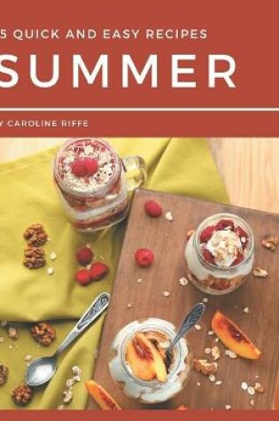 Cover of 75 Quick and Easy Summer Recipes