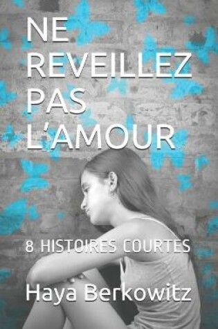 Cover of Ne Reveillez Pas l'Amour