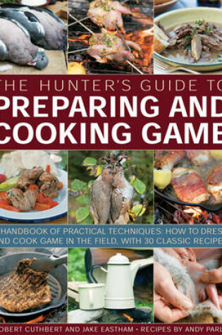 Cover of The Hunter's Guide to Preparing and Cooking Game