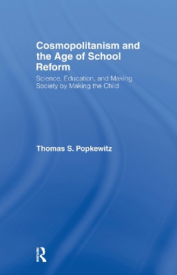 Book cover for Cosmopolitanism and the Age of School Reform