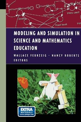 Book cover for Modeling and Simulation in Science and Mathematics Education