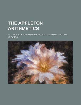 Book cover for The Appleton Arithmetics