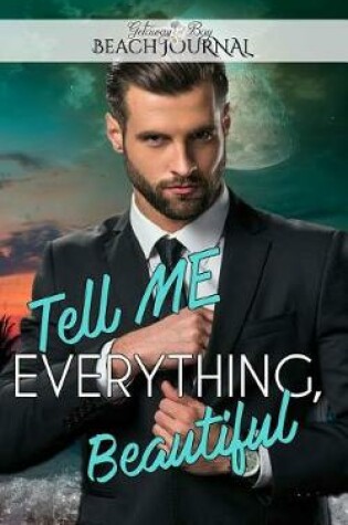 Cover of Tell Me Everything, Beautiful