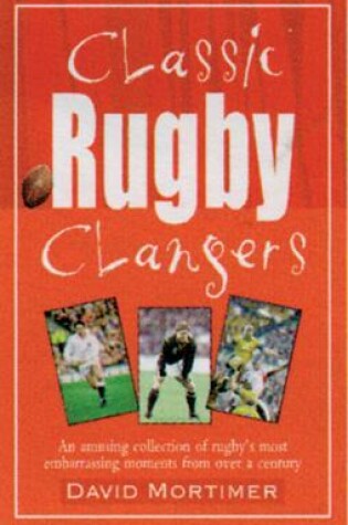 Cover of Classic Rugby Clangers